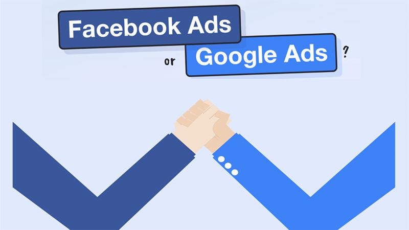 So sánh hình thức quảng cáo Google và Facebook từ góc độ quảng cáo