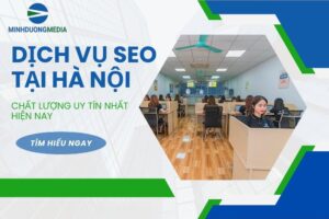 TOP dịch vụ SEO tại Hà Nội uy tín nhất