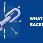 Backlink và những điều cần biết khi sử dụng Backlink cho website