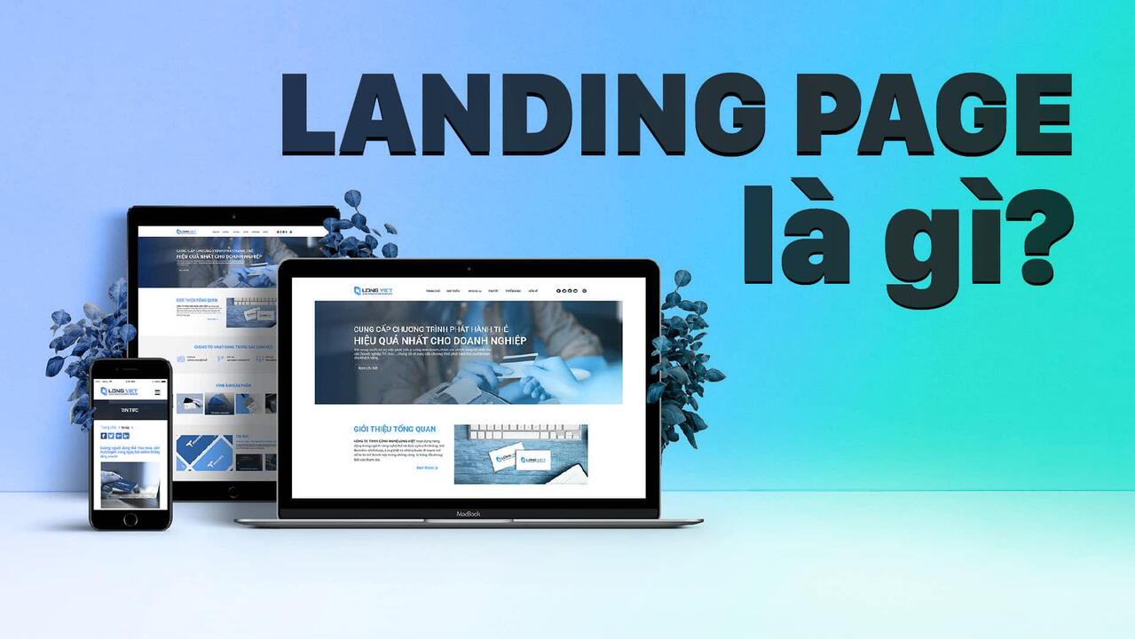 Landing Page là gì? Có nên dùng Landing page để bán hàng không?