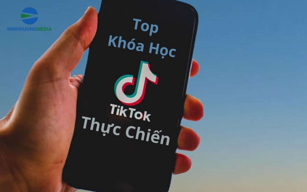 Top khóa học tiktok thực chiến