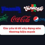 Các yếu tố tạo nên một thương hiệu mạnh bạn nhất định phải biết