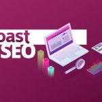Tìm hiểu về Yoast SEO – Hướng dẫn thiết lập Yoast SEO chi tiết