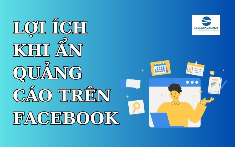 Lợi ích khi ẩn quảng cáo trên facebook