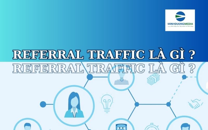 Referral Traffic là gì ?