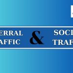 Referral Traffic là gì? Tìm hiểu về Referral Traffic và Social Traffic