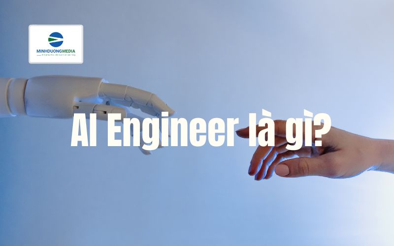 AI Engineer là gì?