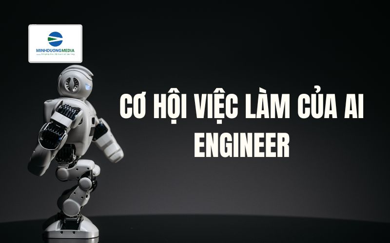 Cơ hội việc làm của AI Engineer