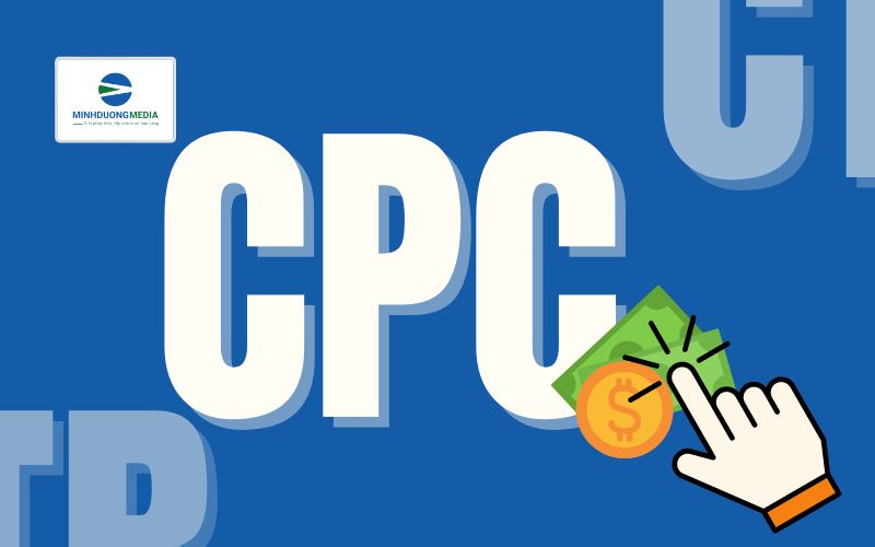 CPC (Cost per Click) – Chi phí cho mỗi lượt nhấp vào quảng cáo