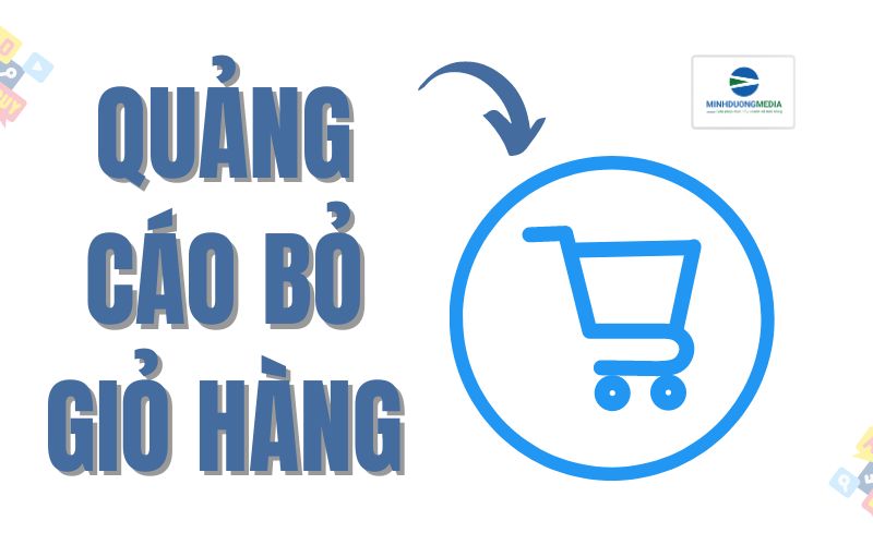 Quảng cáo bỏ giỏ hàng