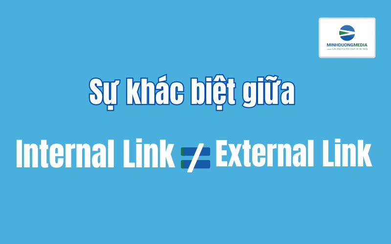 Sự khác biệt giữa Internal Link và External Link