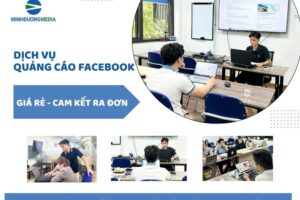 Báo giá dịch vụ quảng cáo Facebook trọn gói, cam kết ra đơn