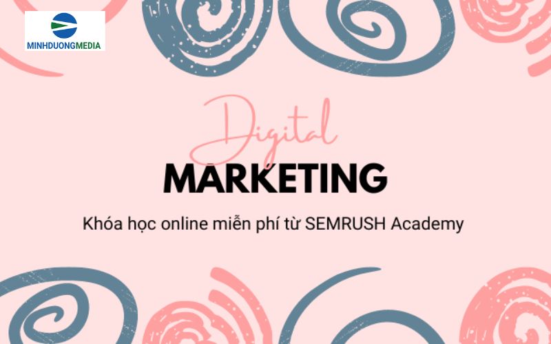 Khóa học Marketing free SEMrush Academy