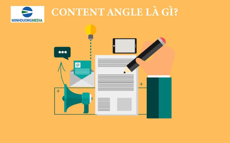 Content angle là gì? Khái niệm