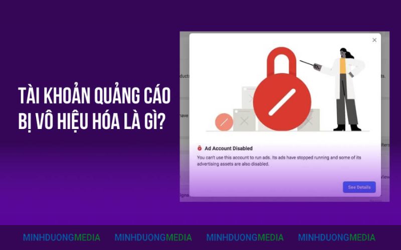 Tài khoản quảng cáo Facebook bị vô hiệu hóa là gì?