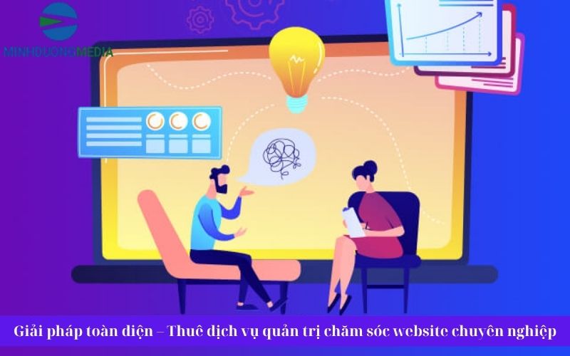 Giải pháp toàn diện – Thuê dịch vụ quản trị chăm sóc website chuyên nghiệp