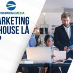 Marketing Inhouse Là Gì? Mô Hình Giúp Doanh Nghiệp Làm Chủ Truyền Thông Hiệu Quả
